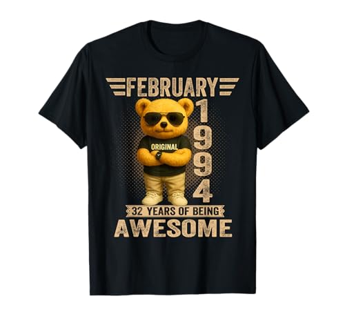 32 años Febrero 1994 Teddy Bear 32 cumpleaños Hombres Mujeres Camiseta