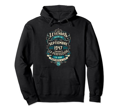 Leyendas 76 Cumpleaños 2023 Nacidos En Septiembre De 1947 Sudadera con Capucha