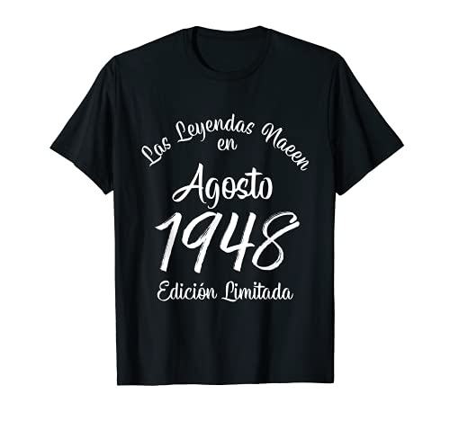 Las Leyendas nacen en Agosto de 1948 Regalo de 73 años Camiseta