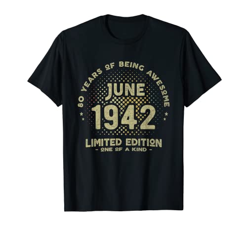 Regalo 80 años Cumpleaños Hombre Mujer - Junio 1942 Camiseta