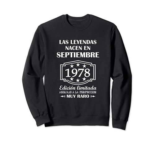 Las Leyendas nacen en Septiembre de 1978 43° cumpleaños Sudadera