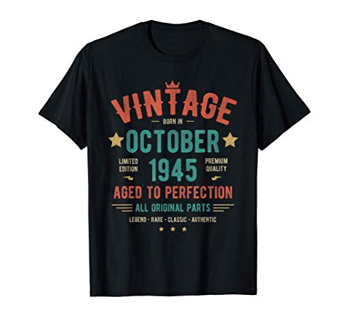 Vintage Clasico Octubre 1945 Camiseta - Nacido en 1945 Camiseta