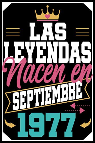Las Leyendas Nacen En septiembre 1977: Regalo de cumpleaños de 44 años para mujer hombre madre...