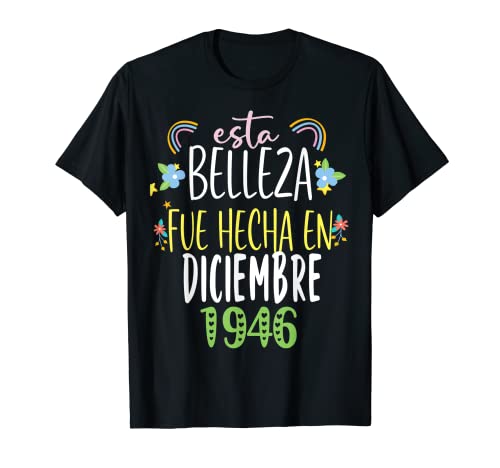Hecha En diciembre 1946 Mujer Regalo 76 años Cumpleaños Camiseta