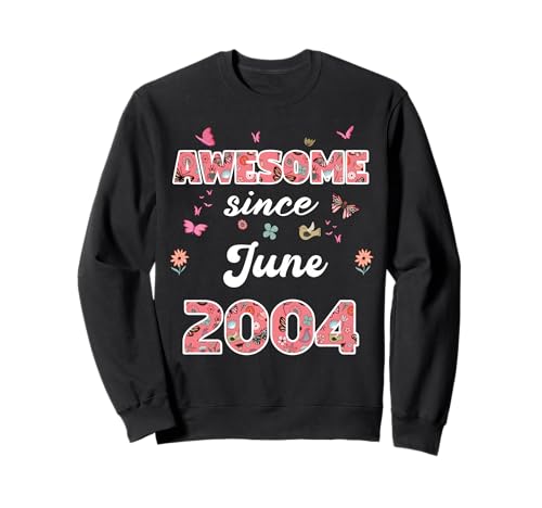 Impresionante Desde Junio 2004 Flores 2004 Junio Cumpleaños Sudadera