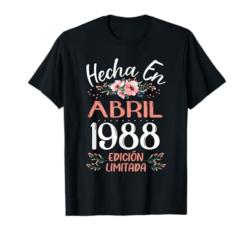 Hecha En Abril 1988 Mujer Regalo 37 Años Cumpleaños Camiseta