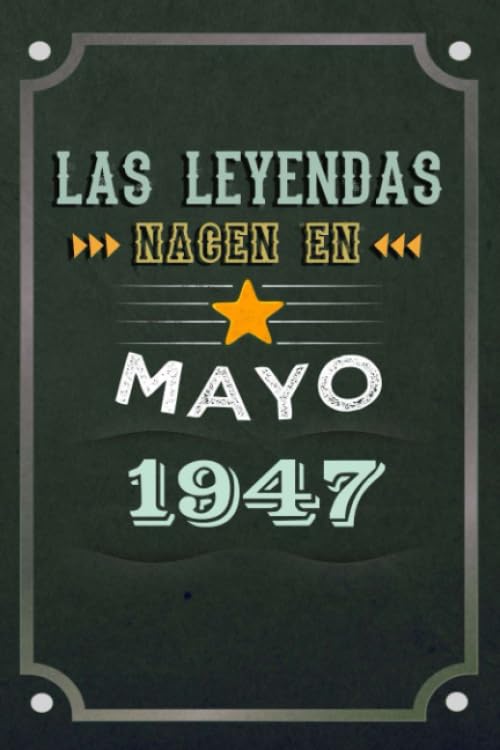 Las leyendas nacen en Mayo 1947: REGALO DE CUMPLEAÑOS, NACIDOS EN LOS AÑOS 1947 Regalos Creativos...