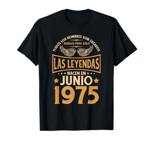 Cumpleaños Hombre Regalos Las Leyendas Junio 1975 Camiseta