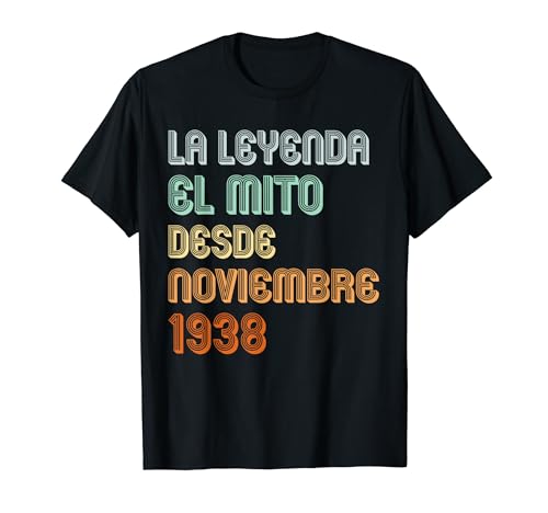 85 Años Cumpleaños 1938 85 Noviembre La leyenda El Mito Camiseta