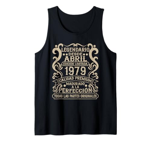 Legendario Desde Abril 1979 - Cumpleaños 47 Años Camiseta sin Mangas
