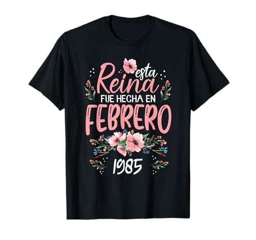 Hecha En Febrero 1985 Mujer Regalo 41 Años Cumpleaños Camiseta