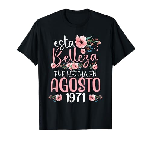 Hecha En Agosto 1971 Mujer Regalo 54 Años Cumpleaños Camiseta