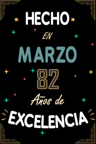 CUADERNO, HECHO EN MARZO 1941 82 AÑOS DE EXCELENCIA: Regalo de 82 cumpleaños para mujeres y...