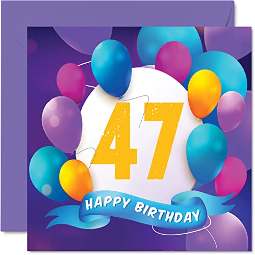 Tarjeta felicitación 47 cumpleaños hombres mujeres, fiesta en globo, tarjetas feliz cumpleaños hombre 47 años, mujer, hermano, hermana, mamá, papá, tía, tío, 145 mm x 145 mm, regalo cumpleaños