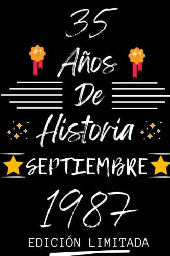 CUADERNO, 35 AÑOS DE HISTORIA SEPTIEMBRE 1987 EDICIÓN LIMITADA: Regalo de 35 cumpleaños para...