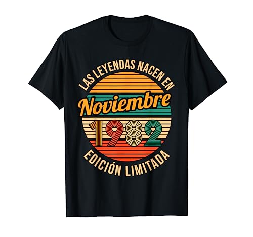 Les Legendes sont nees en Noviembre 1982 40 cumpleaños Camiseta