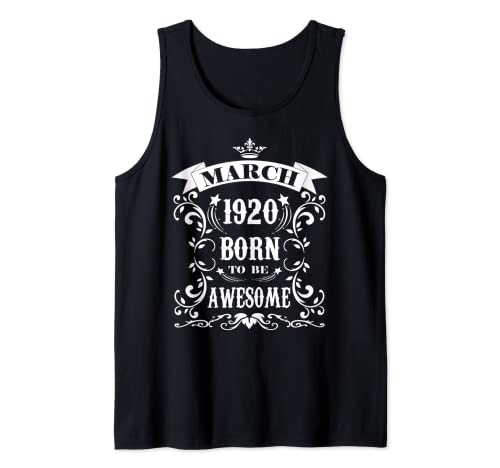Regalo de cumpleaños Born To Be Awesome Marzo 1920 Camiseta sin Mangas