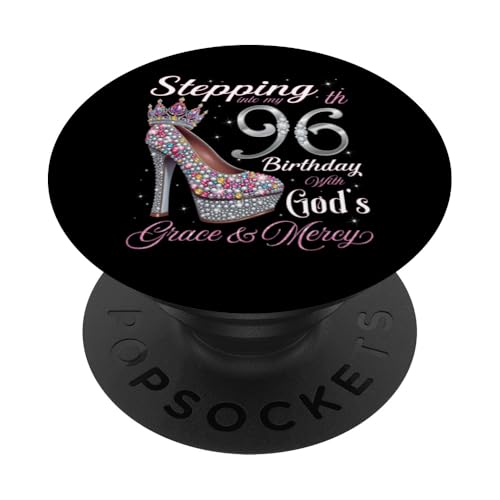 Entrando en mi 96 cumpleaños con la Gracia y la Misericordia de Dios PopSockets PopGrip Adhesivo