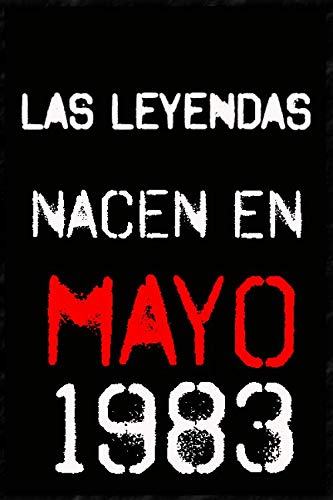 las leyendas nacen en mayo 1983 ; regalo de cumpleaños 37 años para mujer y para hombres .forrado...