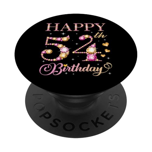 Feliz cumpleaños 54 años 54 años Hombres Mujeres Fiesta de cumpleaños PopSockets PopGrip...