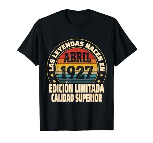 Edición Limitada Abril 1927 - Cumpleaños 97 Años Camiseta