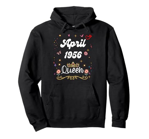Abril 1956 Reina Desde Abril 1956 Cumpleaños Niña Mujer Sudadera con Capucha