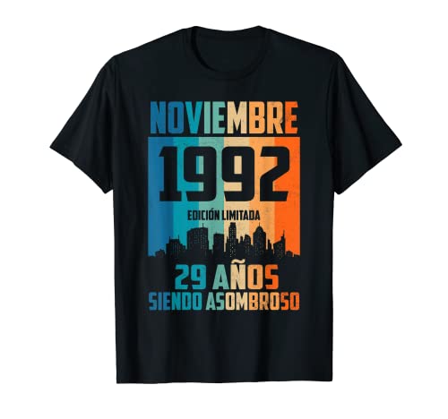 29 años siendo Asombroso Cumpleaños Nacidos Noviembre 1992 Camiseta