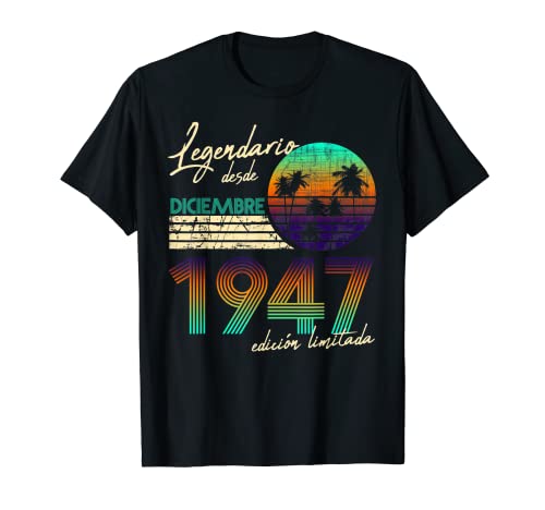 Cumpleaños Hombre Regalos Legendario Desde Diciembre 1947 Camiseta
