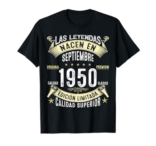 75 Años Cumpleaños Las Leyendas nacen en Septiembre de 1950 Camiseta