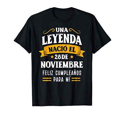 Leyenda Nació 28 Noviembre Cumpleaños 28th November birthday Camiseta