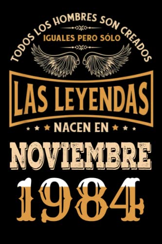 Regalo de 38 Cumpleaños Para Hombre : Las Leyendas Nacen en Noviembre 1984: Regalos de Cumpleaños...