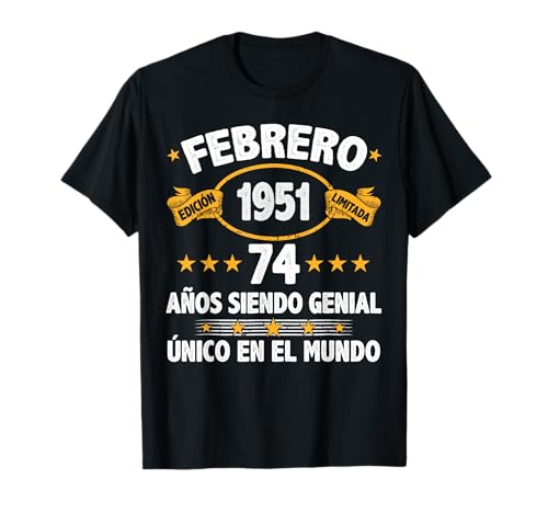 Febrero 1951 74 Años Hombre Cumpleaños Regalo Febrero 1951 Camiseta