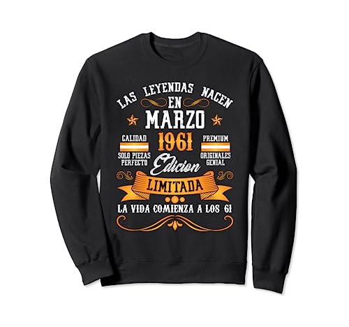 Leyendas Marzo 1961 61 Años Cumpleaños Sudadera