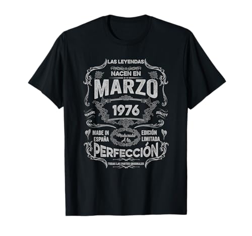 Mujer Leyendas Marzo 1976 Hombre Mujer 50 Años Cumpleaños Camiseta