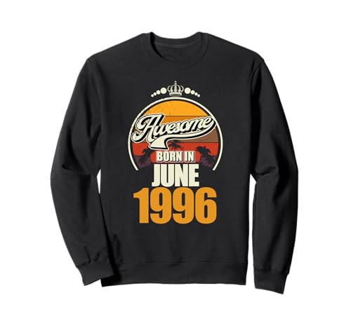Ideal Desde Junio de 1996, 30 cumpleaños, 30 años Sudadera