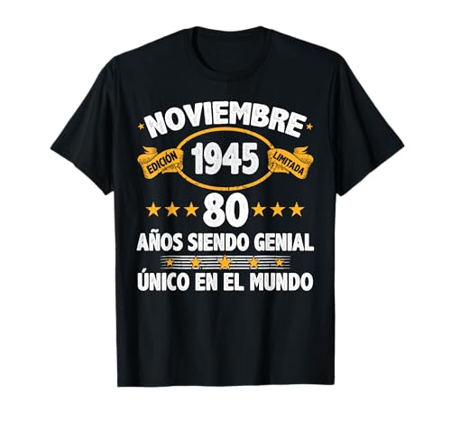 Noviembre 1945 80 Años Hombre Cumpleaños Noviembre 1945 Camiseta