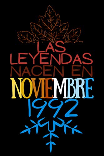 Las Leyendas nacen en Noviembre 1992: Regalo de cumpleaños para mujeres y hombres de 28 años,...