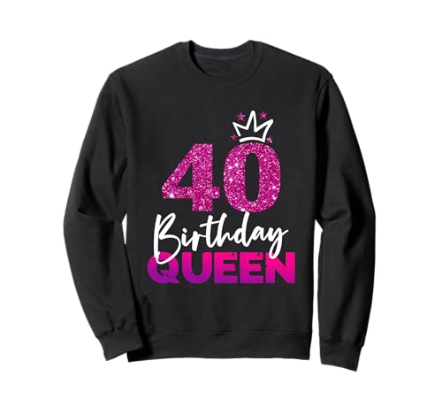 40 cumpleaños cumpleaños reina 40 cumpleaños regalo Sudadera