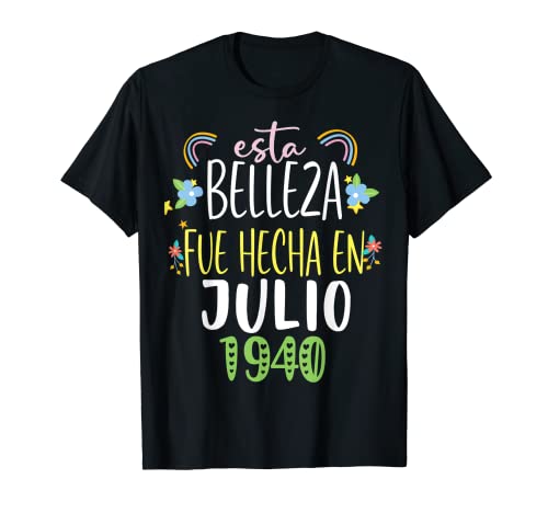 Hecha En julio 1940 Mujer Regalo 82 años Cumpleaños Camiseta