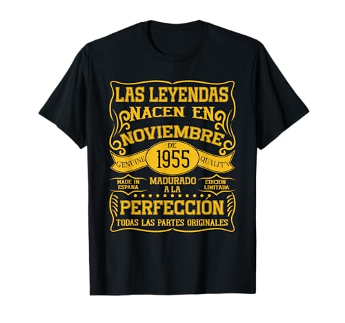 70 años Cumpleaños Las Leyendas Nacen en Noviembre de 1955 Camiseta