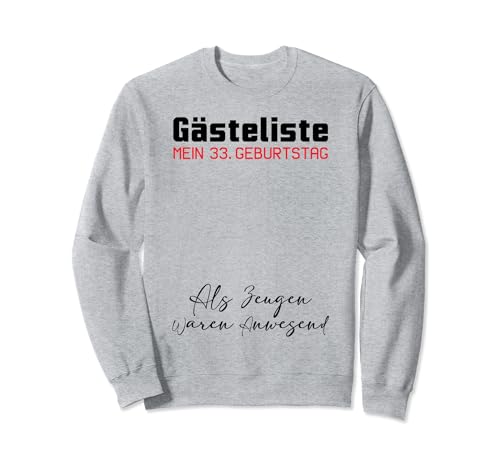 Gästeliste Mein 33. Geburtstag Libro de visitas Firma Sudadera
