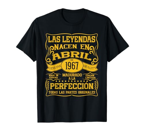 58 años Cumpleaños Las Leyendas nacen en Abril de 1967 Camiseta