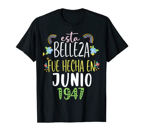 Hecha En junio 1947 Mujer Regalo 75 años Cumpleaños Camiseta