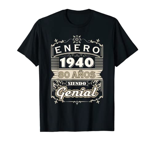 Camiseta Enero 1940 80 Años Siendo Genial Cumpleaños 80 Camiseta