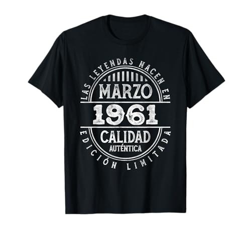 Las Leyendas nacen en Marzo de 1961 - 65 Años Cumpleaños Camiseta