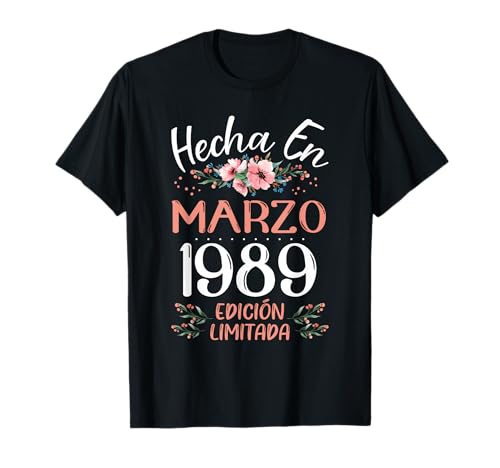 Hecha En Marzo 1989 Mujer Regalo 37 Años Cumpleaños Camiseta
