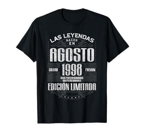 Las Leyendas Nacen En Agosto 1998 28 Años Cumpleaños Camiseta