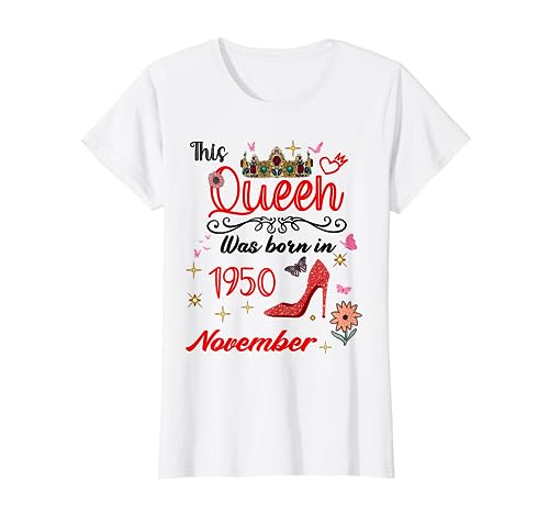 Cumpleaños de noviembre de 1950 Esta reina nació en noviembre de 1950 Camiseta