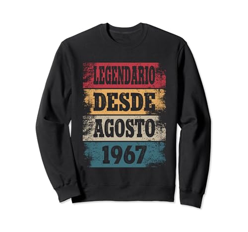 Legendario Desde Agosto 1967 - Cumpleaños 57 Años Sudadera