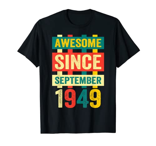 Impresionante desde septiembre de 1949 camiseta 70 cumpleaños diciendo Gi Camiseta